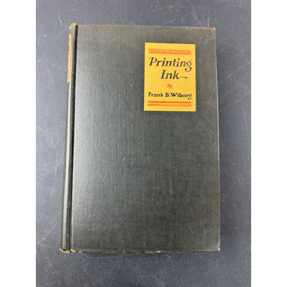 Printing Ink A History by Frank B‎ Wiborg 1926 First Edition Harper & Brothers